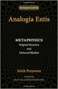 Analogia Entis Metaphysics Original Structure And