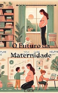 Livro O Futuro da Maternidade