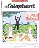 L'éléphant Hors-série jeux - numéro 6 - jUIN 2019 (L'éléphant- La revue) (French Edition) by