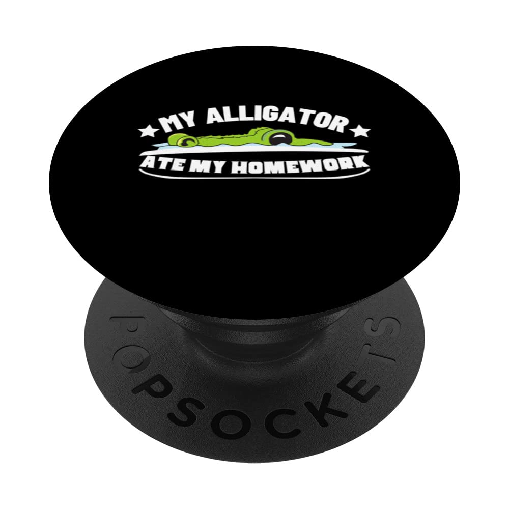 My Alligator Ate My Homework Funny School Alligator PopSockets Swappable PopGrip