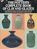 The potter's complete book of clay and glazes by James Chappell