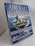 Hardcover Aircraft Carriers - Over 170 Aircraft Carriers with 500 ID Photographs Book