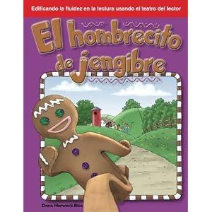 El Hombrecito de Jengibre: Folk and Fairy Tales (Building Fluency Through Reader's Theater)