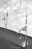 Rian Thum, "The Sacred Routes of Uyghur History" (Harvard UP, 2014)