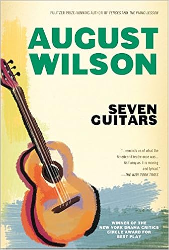 Seven Guitars, by August Wilson
