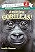 Amazing Gorillas! (I Can Read Level 2)