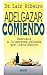 Adelgazar comiendo (Spanish Edition) by