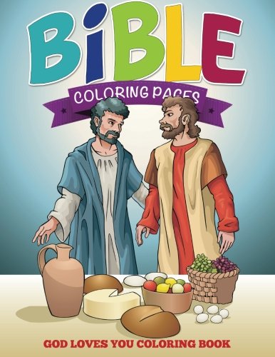 Bible Coloring Pages: God Loves You Coloring Book