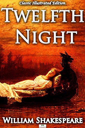 Download Twelfth Night (Classic Illustrated Edition) Download Twelfth Night (Classic Illustrated Edition)