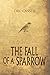 The Fall of a Sparrow by 