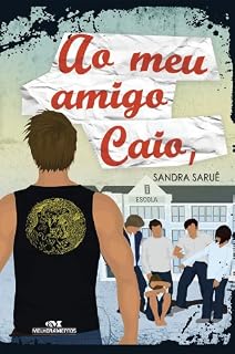 Livro Ao meu amigo Caio,