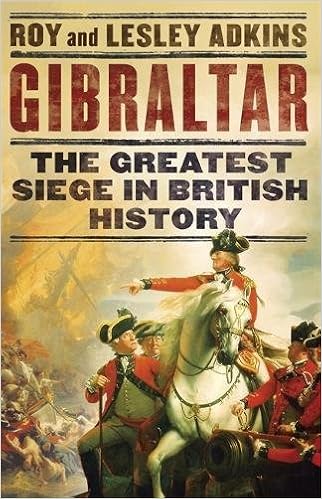 The Greatest Siege in British History - Roy Adkins