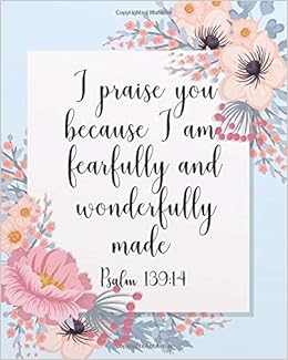 bible verse i am beautifully and wonderfully made