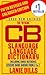 CB Radio Dictionary ~ Slanguage Language Dictionary - The Official (Including Cross Reference) (CB Radio Lingo) by Lanie Dills