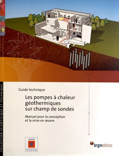 Les  pompes à chaleur géothermiques sur champ de sondes