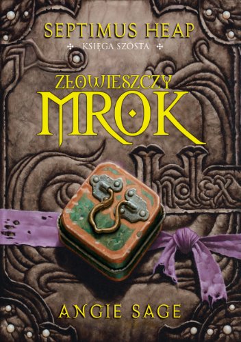 Septimus Heap. Ksiega 6. Zlowieszczy mrok (polish)