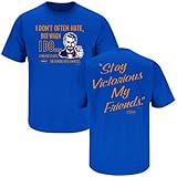 Florida Football Fans. Stay Victorious. I Don't Often Hate (Anti-FSU) Blue T-Shirt (S-3X)