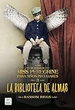 El hogar de Miss Peregrine # 3: La biblioteca de almas (El Hogar De Miss Peregrine Para Ninos Peculiares) (Spanish Edition)