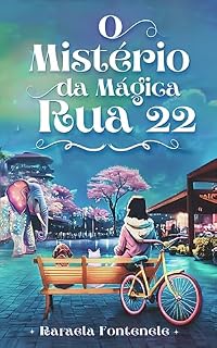 Livro O Mistério da Mágica Rua 22