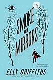Smoke and Mirrors (Magic Men Mysteries Book 2) by Elly Griffiths