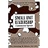 Small Unit Leadership: A Commonsense Approach
