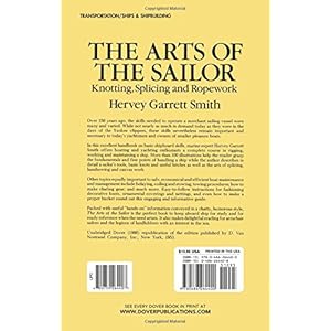 The Arts of the Sailor: Knotting, Splicing and Ropework (Dover Maritime)