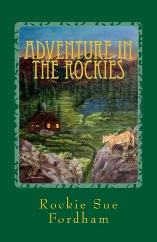Adventure in the Rockies (The Heavenly Host Series) (Volume 2)