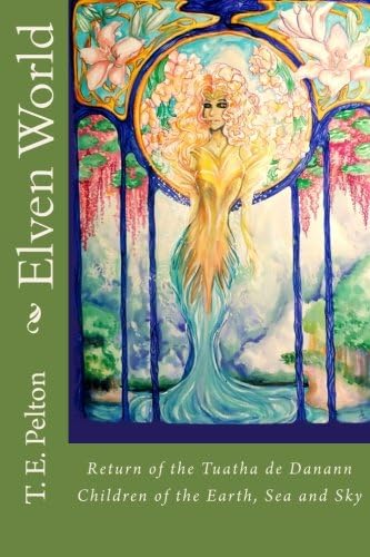 Elven World: Return of the Tuatha de Danann (Volume 1)