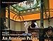 An American Palace: Chicago's Samuel M. Nickerson House by 