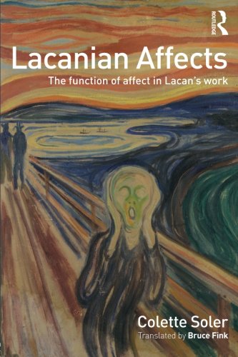 Lacanian Affects: The function of affect in Lacan's work Lacanian Affects: The function of affect in Lacan's work