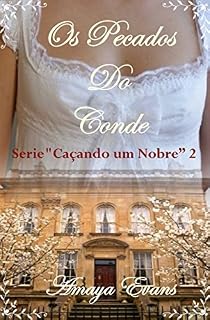 Livro Os Pecados do Conde - Série “Caçando um Nobre” 2