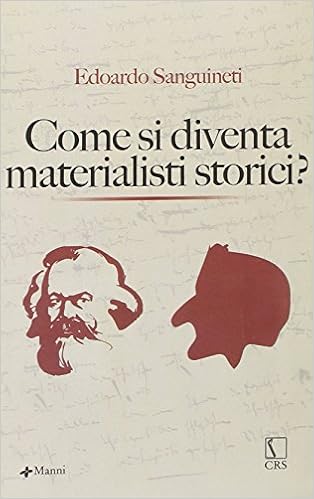 Edoardo Sanguineti – Come si diventa materialisti storici? (2006)