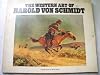 The Western Art of Harold Von Schmidt