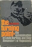 The Turning Point: the Assassination of Louis Barthou and King Alexander I of Yugoslavia