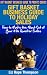 Gift Basket Business Guide to Holiday Sales: How to Make the Most Out of Your 4th Quarter Sales (Gift Basket Business Guide to Profits Series)