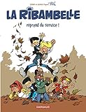Les nouvelles aventure de La Ribambelle, Tome 1 : La Ribambelle reprend du service by 