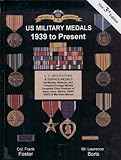 U.S. Military Medals: 1939 to Present by 