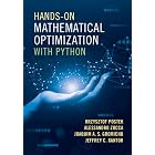 Hands-On Mathematical Optimization with Python