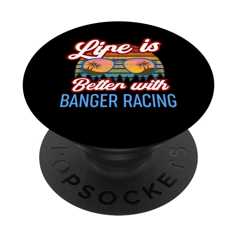 Retro Sunset Slogan / Life is Better With Banger Racing! PopSockets Swappable PopGrip