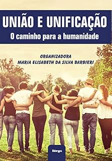 Livro União e Unificação: O caminho para a humanidade