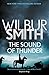 The Sound of Thunder (The Courtney Series: The When The Lion Feeds Trilogy Book 2) by