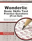 Wonderlic Basic Skills Test Practice Questions (First Set): WBST Practice Tests & Exam Review for the Wonderlic Basic Skills Test