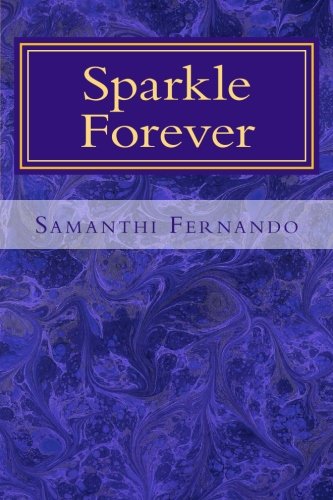 Sparkle Forever: Inspirational Poetry Sparkle Forever: Inspirational Poetry