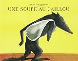 Une soupe au caillou by 