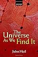 The Universe As We Find It