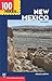 100 Hikes in New Mexico: 3rd Edition