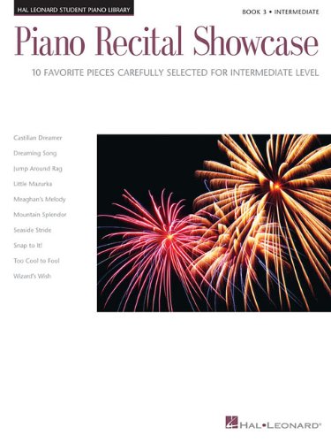 Piano Recital Showcase Book 3- 10 Favorite Pieces-HLSPL-Intermediate (Hal Leonard Student Piano Library)