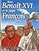 Avec Benoît XVI et le pape François by