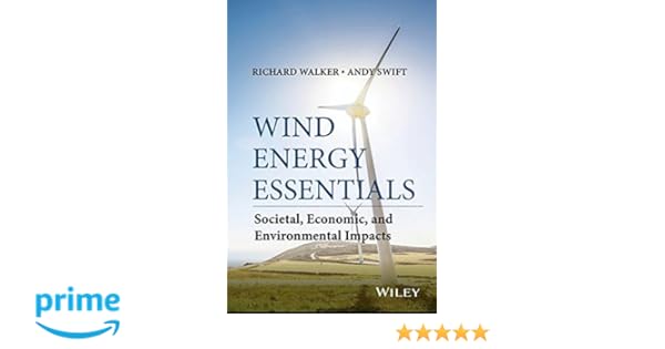 Wind Energy Essentials Societal Economic and Environmental Impacts