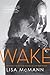 Wake (Wake Series, Book 1)